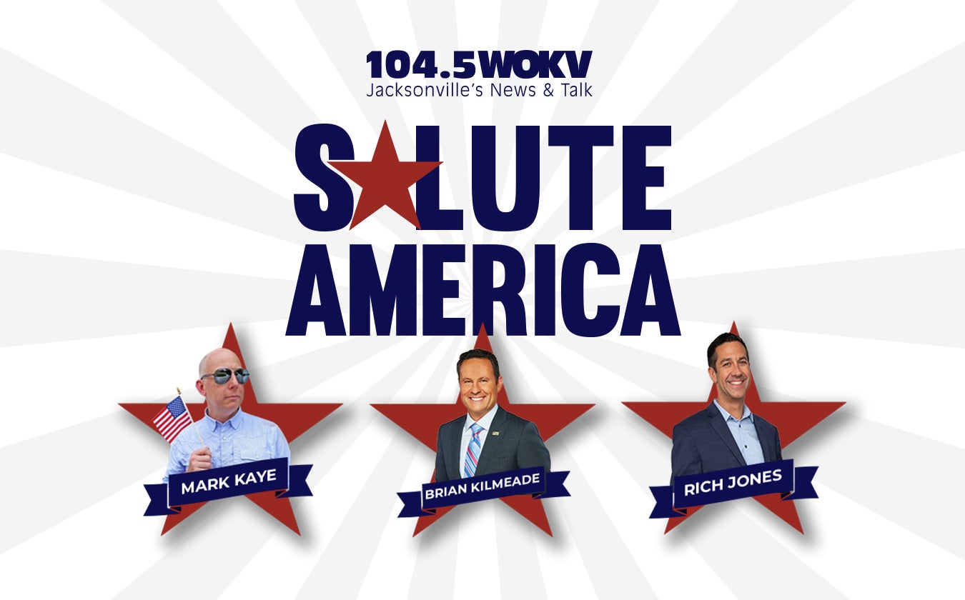 Salute America – WOKV Brian Kilmeade, Mark Kaye, Rich Jones and Specials Guests